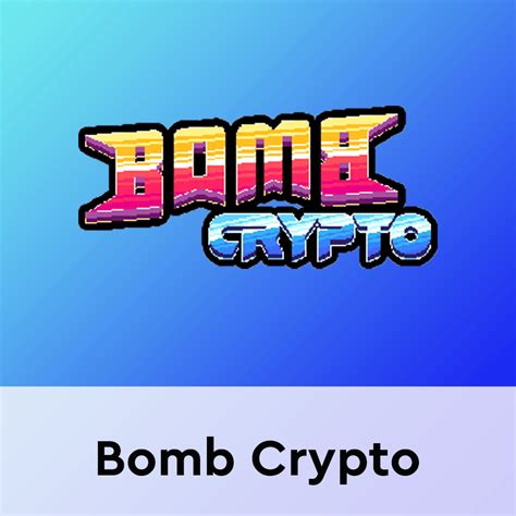 Bombcrypto.