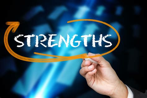 Strengths.